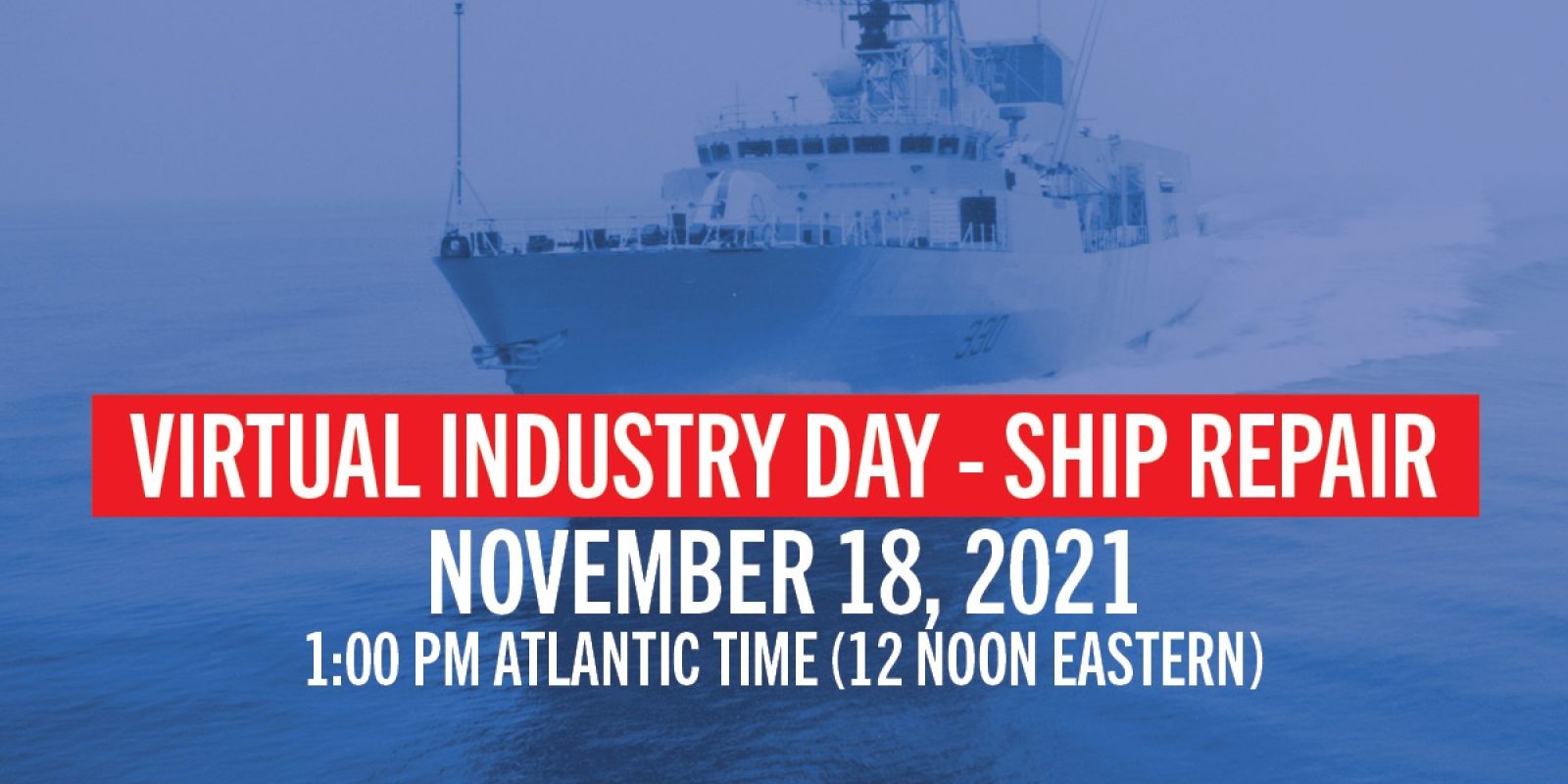 Ship Repair Industry Day Irving Shipbuilding